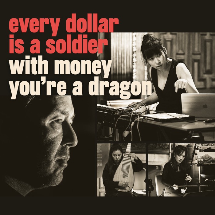 every dollar is a soldier/with money you're a dragon — album cover by An-Ting & Daniel York Loh